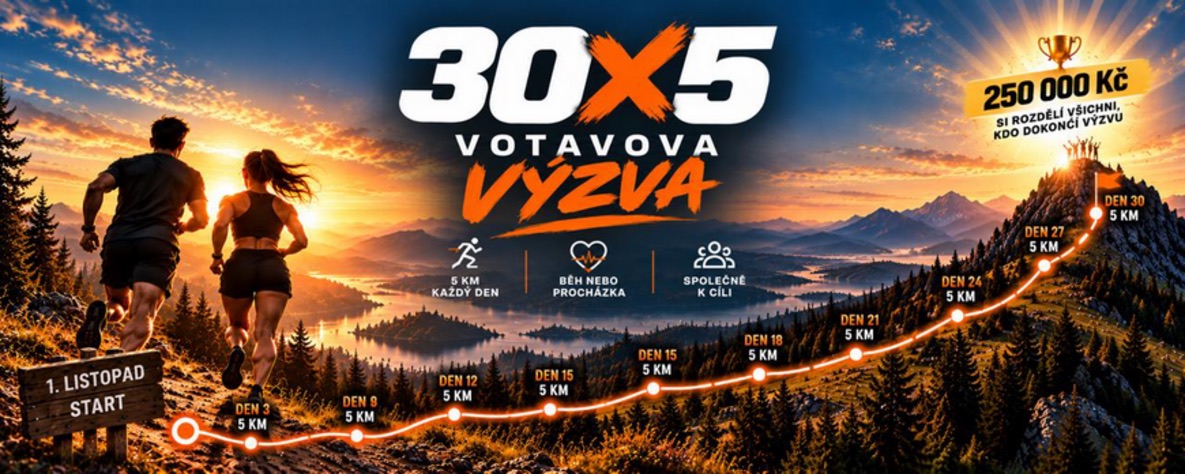 Votavova výzva 30×5: 5 km každý den, běh nebo procházka. 250 000 Kč si rozdělí všichni, kdo dokončí výzvu.